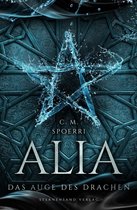 Alia 4 - Alia (Band 4): Das Auge des Drachen