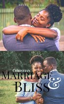 Christian Marriage and Bliss