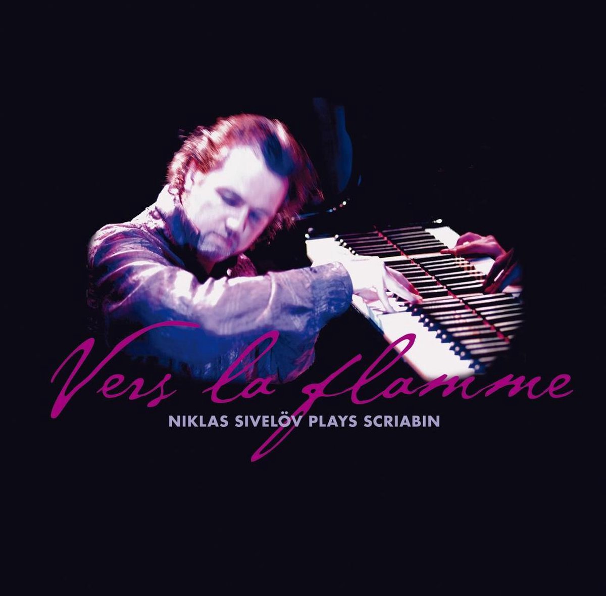 Niklas Sivelov - Vers La Flamme (CD)