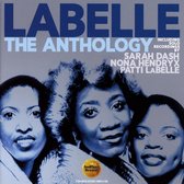 The Anthology: Including Solo Recordings By Sarah Dash. Nona Hendryx & Patti Labelle