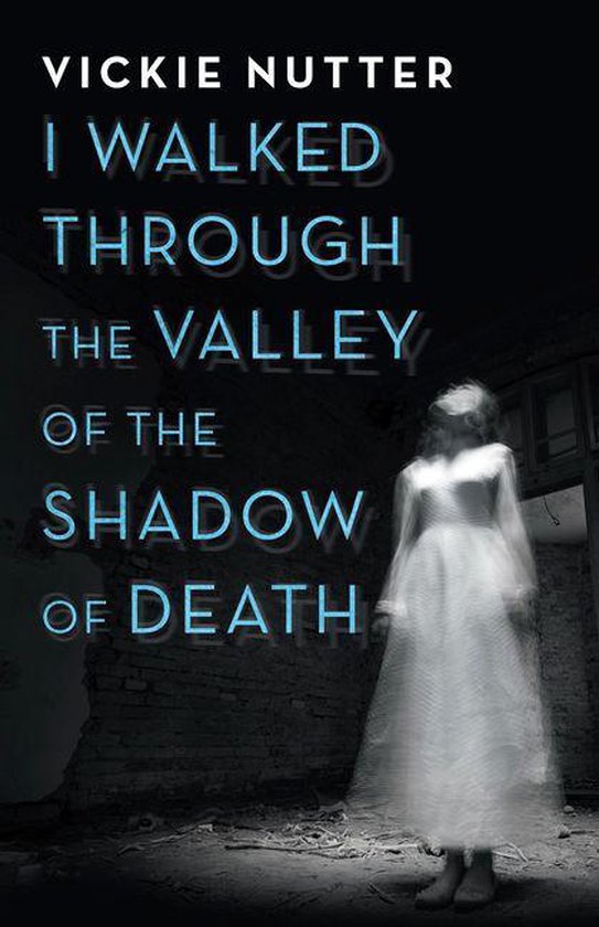 I Walked Through the Valley of the Shadow of Death - cover