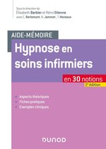 Aide-mémoire - Hypnose en soins infirmiers - 2e éd.