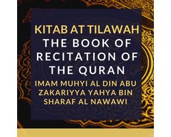 Kitab At Tilawah - The Book of Recitation of the Qur’an