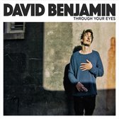 David Benjamin - Through Your Eyes