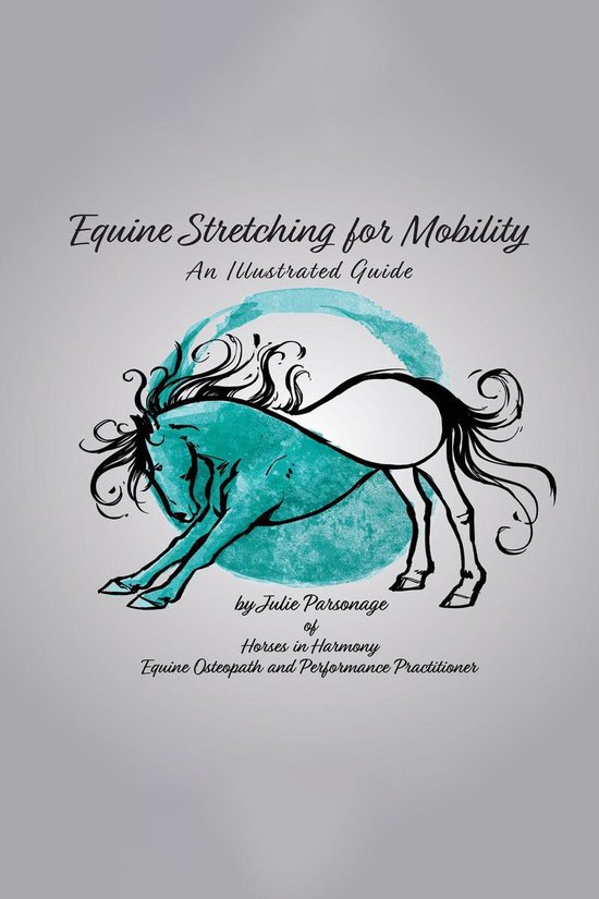 Equine Stretching for Mobility - An Illustrated Guide - cover