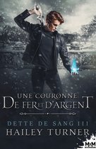 Dette de sang 3 - Une couronne de fer et d'argent