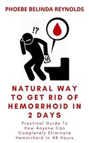 Natural Way To Get Rid Of Hemorrhoid In 2 Days