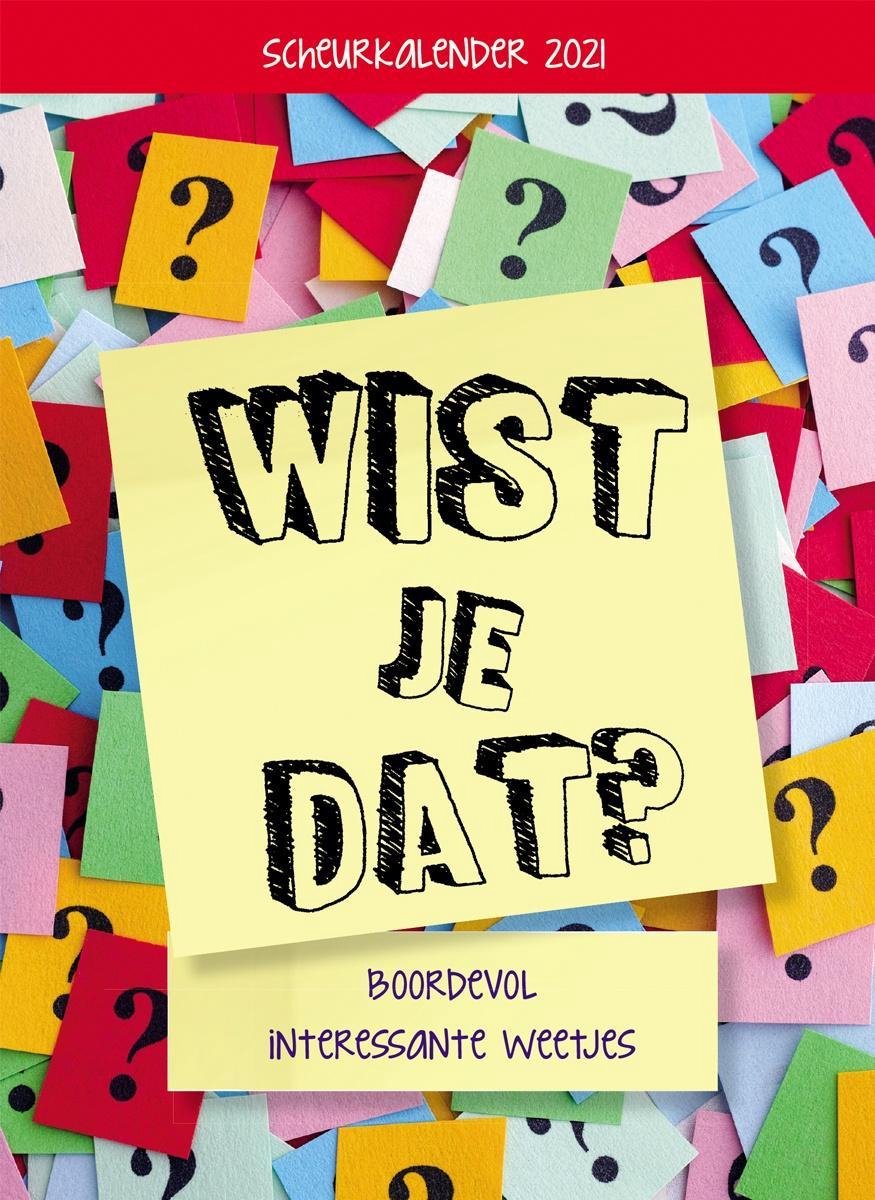 Wist je Dat? Scheurkalender 2021