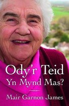 Ody'r Teid yn Mynd Mas?