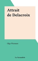 Attrait de Delacroix