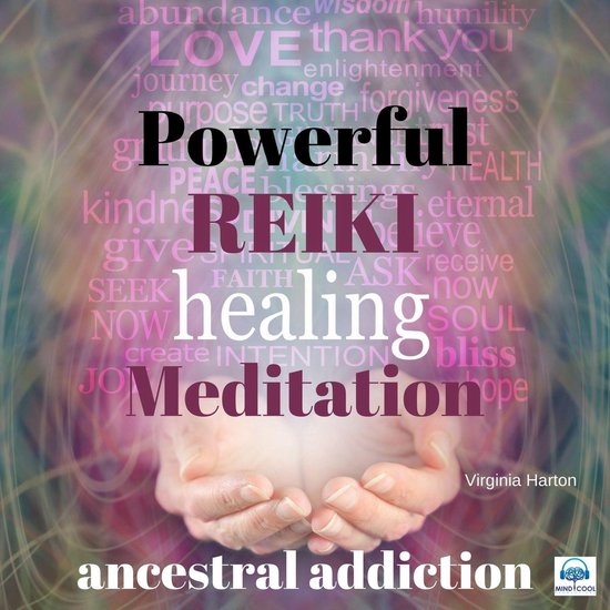 Powerful Reiki Healing Meditation - 2 of 10 Ancestral Addict ... - cover