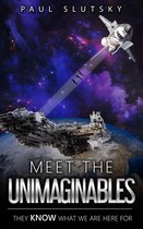 Chronicles of Mere Earthling 1 - Meet The Unimaginables