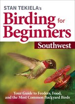 Bird-Watching Basics - Stan Tekiela’s Birding for Beginners: Southwest