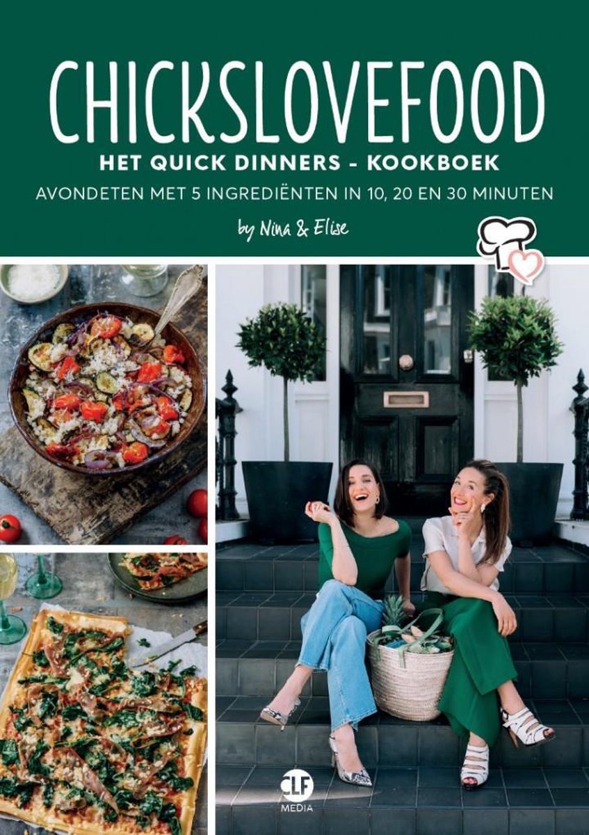 Chickslovefood - Het quick dinners - kookboek - Nina de Bruijn
