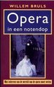 Opera In Een Notendop