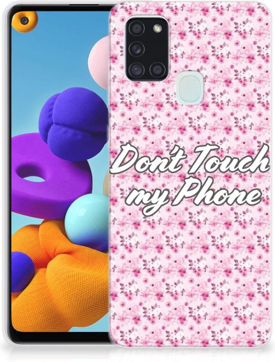 Back Cover Siliconen Hoesje Samsung Galaxy A21s Hoesje met Tekst Flowers Pink Don't Touch My Phone