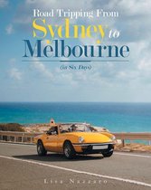 Road Tripping from Sydney to Melbourne