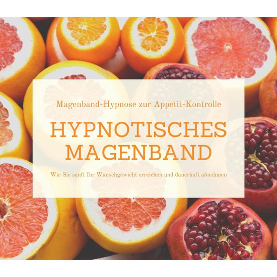 Hypnotisches Magenband: Hypnose zur Appetit-Kontrolle - cover