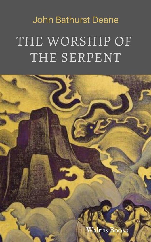 The Worship of the Serpent