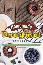 Homemade Doughnut Cookbook