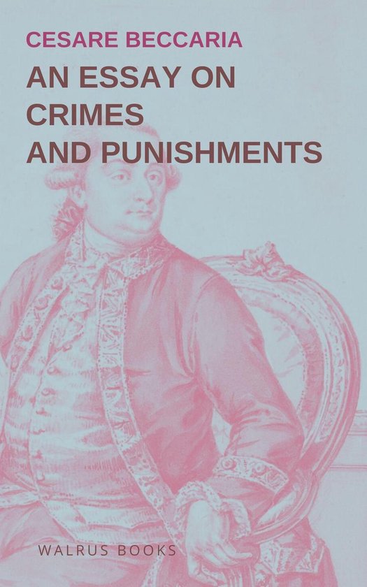An Essay on Crimes and Punishments - cover