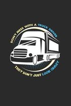 Don't mess with a truck driver: 6x9 Truck Driver - grid - squared paper - notebook - notes