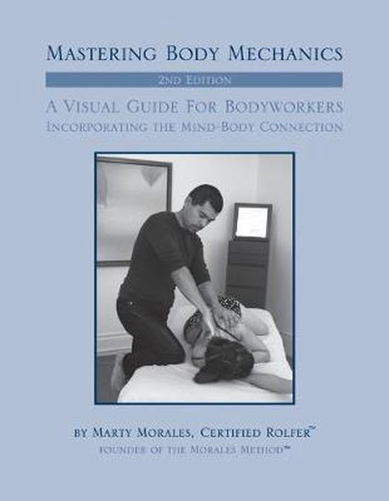 Mastering Body Mechanics - 2nd Edition - cover