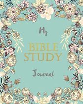 My Bible Study Journal: A Creative Christian Workbook Journaling Scripture for Inspire Conversation and Prayer with God