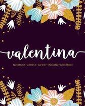 Valentina: Notebook - Libreta - Cahier - Taccuino - Notizbuch: 110 pages paginas seiten pagine: Modern Florals First Name Noteboo