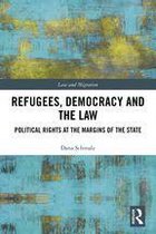 Law and Migration - Refugees, Democracy and the Law