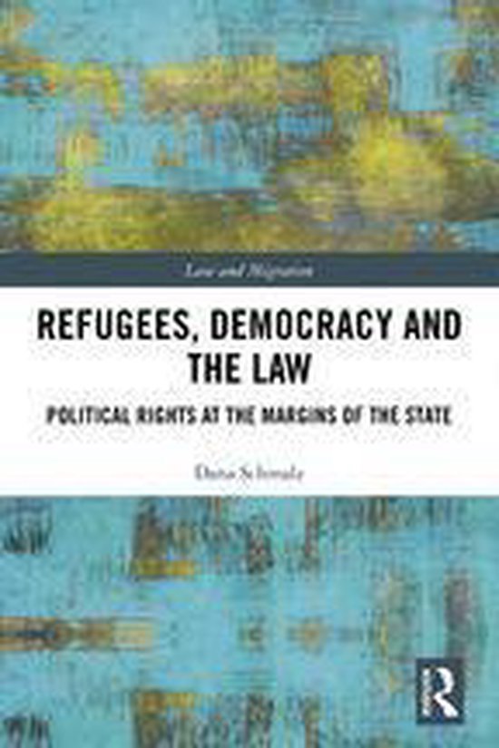 Law and Migration - Refugees, Democracy and the Law - cover
