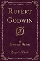 Rupert Godwin, Vol. 2 of 3 (Classic Reprint)