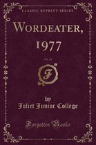 Wordeater, 1977, Vol. 32 (Classic Reprint)