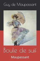 Boule de suif: Maupassant