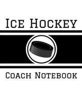 Ice Hockey Coach Notebook