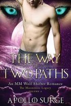 The Way of Two Paths: M/M Wolf Shifter Paranormal Romance