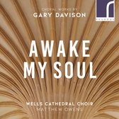 Wells Cathedral Choir - Awake, My Soul - Choral Music By Gary Davison (CD)