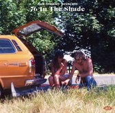 Bob Stanley Presents 76 In The Shade