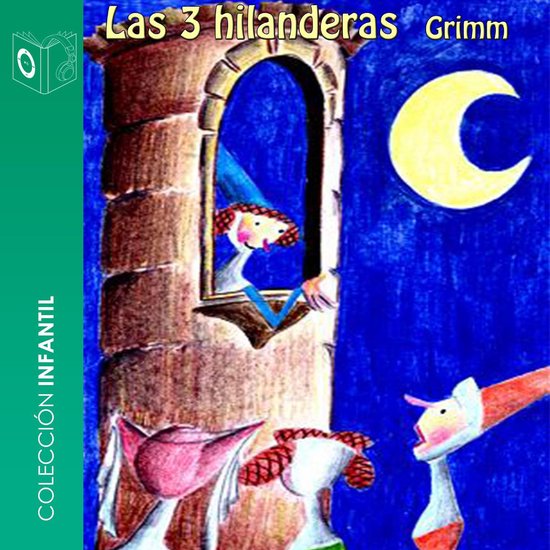 Las tres hilanderas - dramatizado - cover
