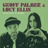 Geoff Palmer & Lucy Ellis - Your Face Is Weird (LP)