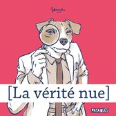 La Vérité nue 1 - La Vérité nue T01