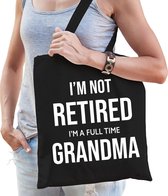Im not retired im a full time grandma cadeau tasje zwart dames - Pensioen / VUT kado tas / shopper