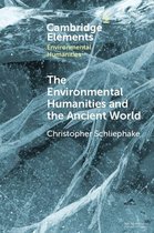 Elements in Environmental Humanities - The Environmental Humanities and the Ancient World