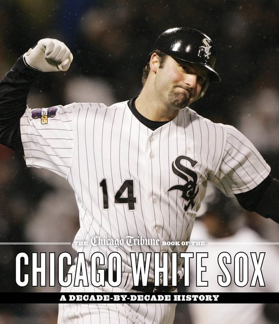 The Chicago Tribune Book of the Chicago White Sox - cover