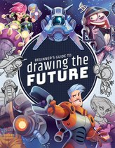 Beginner's Guide- Beginner's Guide to Drawing the Future
