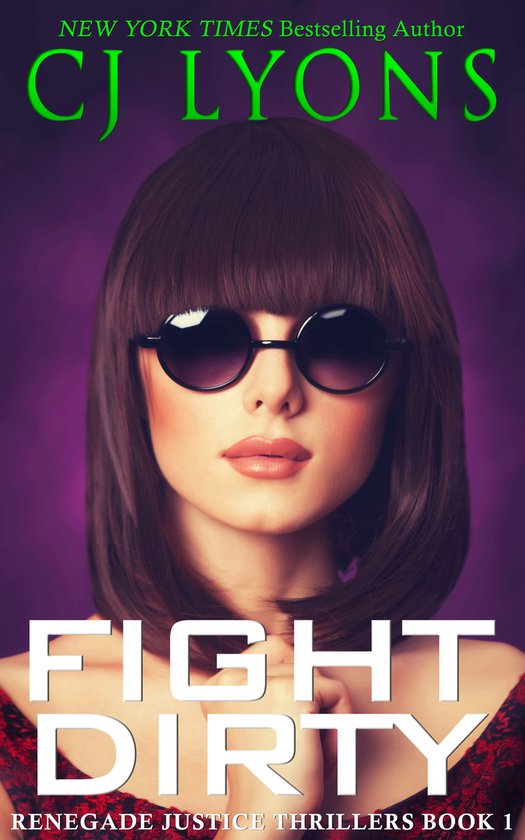 Renegade Justice 1 - Fight Dirty - cover