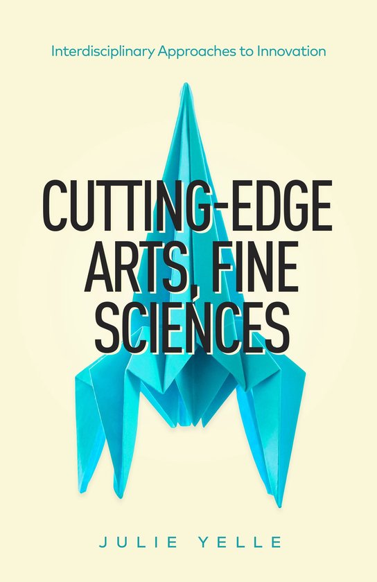 Cutting-Edge Arts, Fine Sciences - cover
