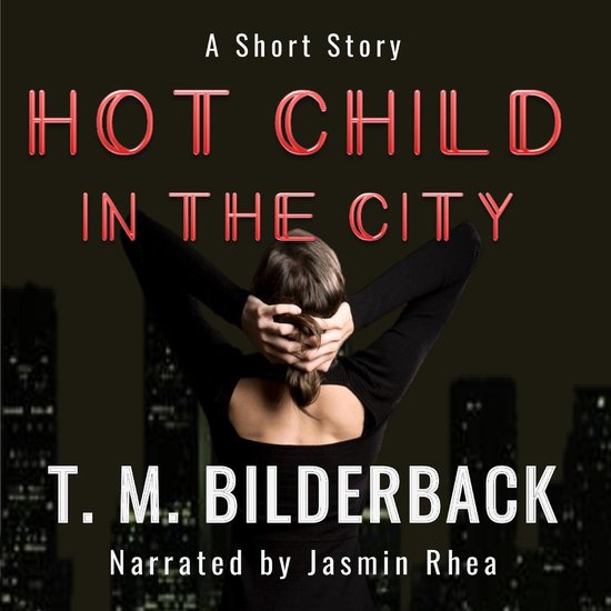 Hot Child In The City - A Short Story - cover