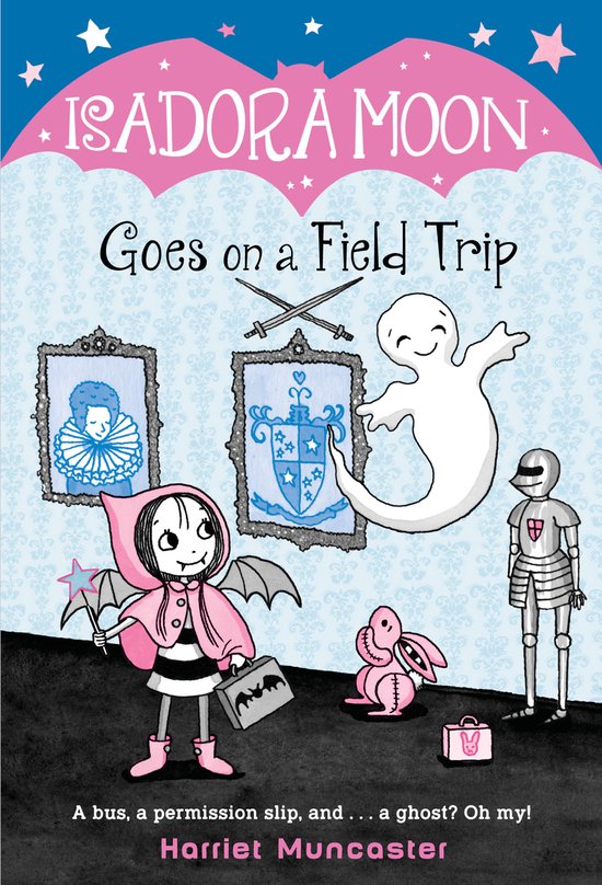Isadora Moon Goes on a Field Trip, Harriet Muncaster | 9781984851727 ...