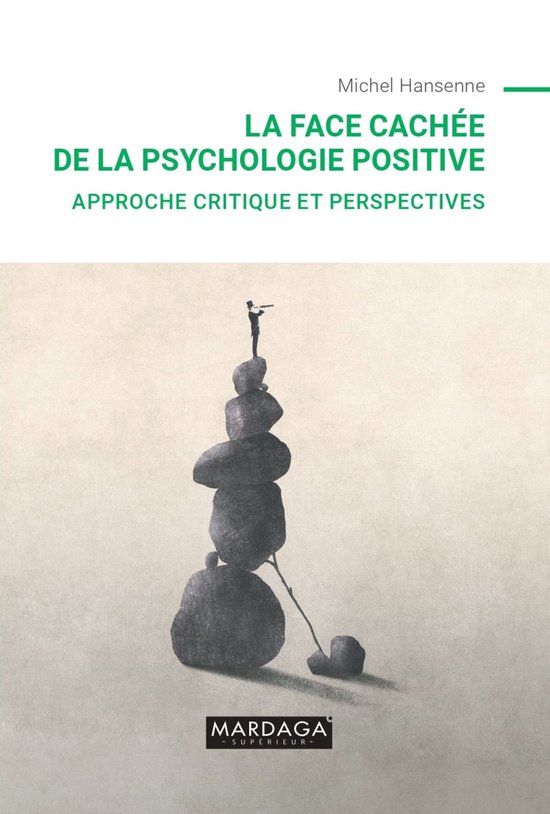 La face cachée de la psychologie positive - cover